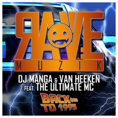 DJ Manga, van Heeken & The Ultimate MC - Back to 1995 (Short Radio Edit) (2022)