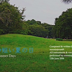 20060613This Short Summer Dayこの短い夏の日 3