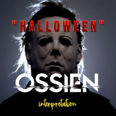 HALLOWEEN (OSSIEN Interpretation)