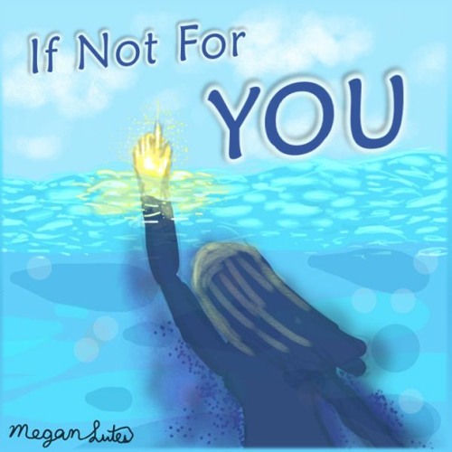 If Not For You