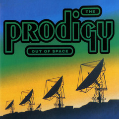 The Prodigy - Out of Space (Edit)