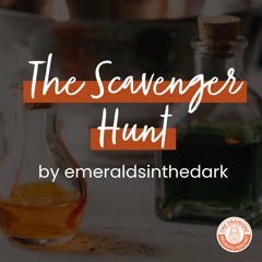 [Podfic] 'The Scavenger Hunt' by emeraldsinthedark | Chapters 37-38