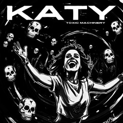 FREE DL | KATY - Toxic Machinery (GWELD MST)