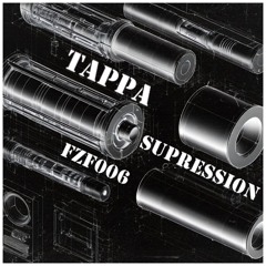Tappa - Suppression (FZF006)