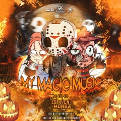MY MAGIC MUSIC MIXED BY (ESTIVEN-MUÑOZ)