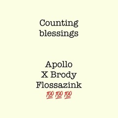 counting blessings - “flossaz ink” Apollo X Brody (engineered by baby Zeus)
