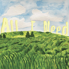 All I Need