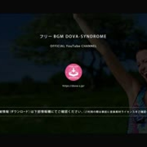 Stream キレイなお花と かわいい女の子 フリーbgm Dova Syndrome Official Youtube Channel By Kumasubs Listen Online For Free On Soundcloud