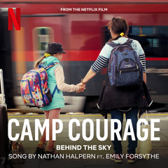 Behind the Sky (from the Netflix film "Camp Courage") [feat. Emily Forsythe]