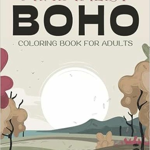 Amazing Boho coloring book for adult relaxing and stress relief