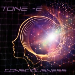 Tone - E Consciousness (Preview/Wip)