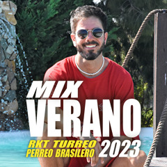 Mix Verano 2023 (RKT / Turreo / Perreo / Brasileño)