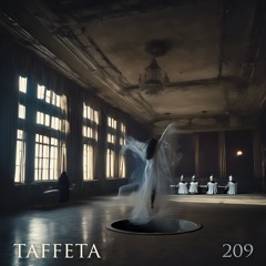 TAFFETA | 209