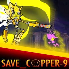 _SAVE COPPER_9 [Murder DroneZ'd]