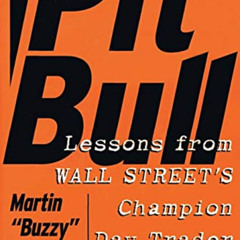 GET KINDLE 💙 Pit Bull: Lessons from Wall Street's Champion Day Trader by  Martin Sch