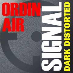 Signal Podcasts Chapter Three - Dj Ordin Air