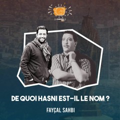 De quoi Hasni est-il le nom ? (Chronique de Faycal Sahbi)