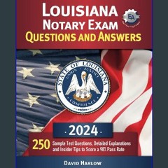 PDF/READ 📖 Louisiana Notary Exam Questions and Answers: Sample Test Questions, Detailed Explanatio