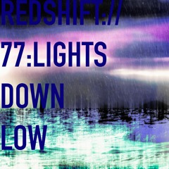 77 LIGHTS DOWN LOW