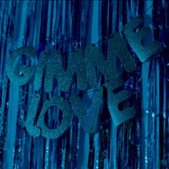 gimme love