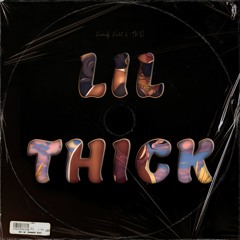 LIL THICK (ft. T.W.O)