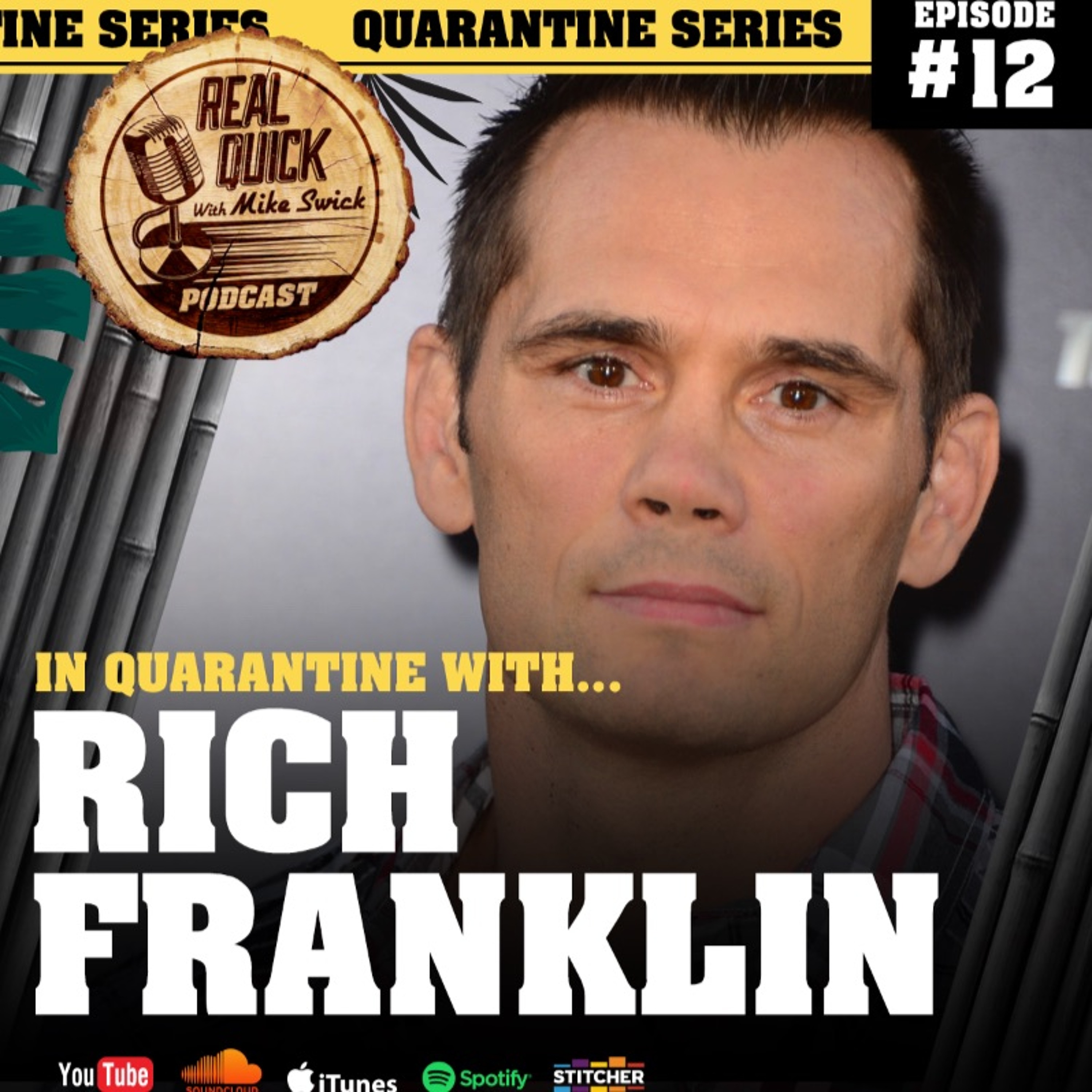 cover of episode In Quarantine with... EP #12 - Rich Franklin