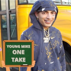 Young Mike - One Take Official