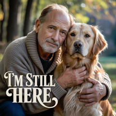 I'm Still Here