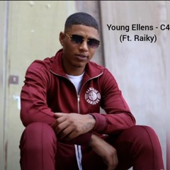 Young Ellens - C4 (Ft. Raiky) Full audio