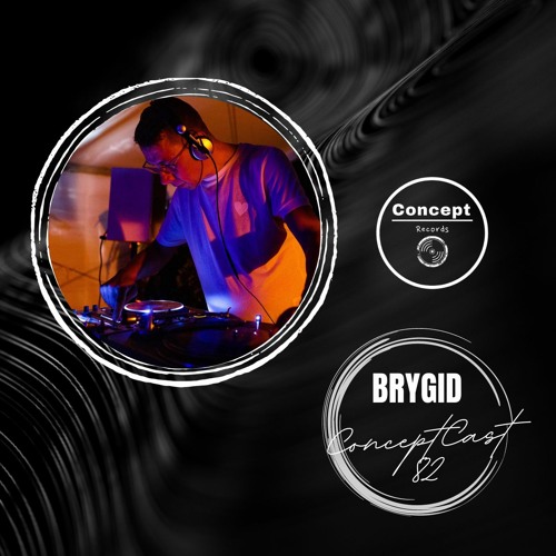 ConceptCast 82/ Brygid