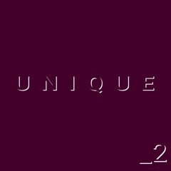 UNIQUE #2 - MIX of Melodic Techno, Pogressive & Indie Dance