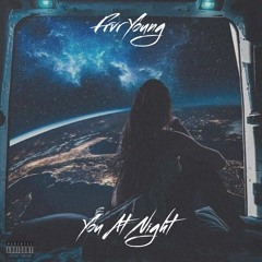 FRVR YOUNG - YOU AT NIGHT (ProdbyLi)