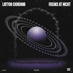 Layton Giordani - Freaks at Night - Drumcode - DC306