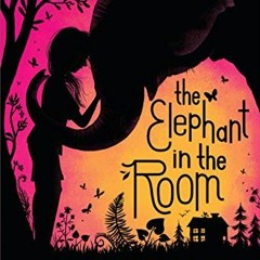 Read [EBOOK EPUB KINDLE PDF] The Elephant in the Room by  Holly Goldberg Sloan ✓
