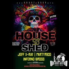 House Shed Live #93 Jeff X-Ray