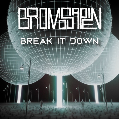 BroMosapien - Break It Down [The Gradient Perspective Premiere]