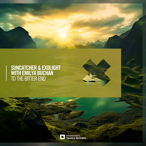 Suncatcher & Exolight with Emilya Buchan - To The Bitter End
