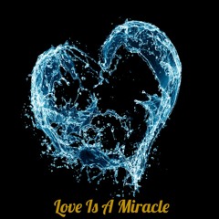Love is a Miracle (ft. Magda Monteiro)