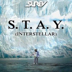 Interstellar Theme Remix | S.T.A.Y. (by Hans Zimmer) - Surev | S.T.A.Y. Interstellar 2022