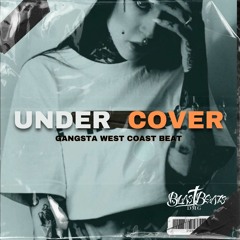 "Under Cover" West Coast Gangsta Hood Banger Beat 90's