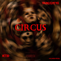 CIRCUS @Nitrogetbusy @YOUNGSIMT2R#RTB#WTG#DEZ