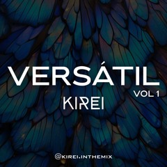 VERSÁTIL - KIREI LiveSet 001 - Indie Dance & Melodic Techno