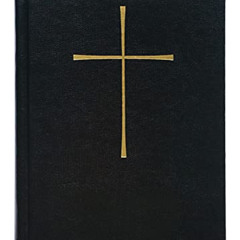 GET KINDLE 📍 Book of Common Prayer, Pew, Black by  The Church Hymnal Corporation KIN
