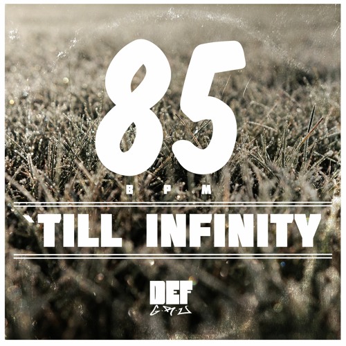 85 ´Till Infinity