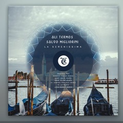 𝐏𝐑𝐄𝐌𝐈𝐄𝐑𝐄: Ali Termos & Salvo Migliorini - La Serenissima (Kurt Adam Remix)