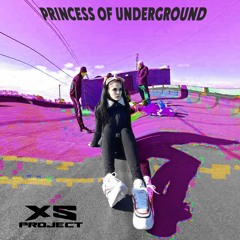 Princess Of Underground