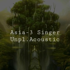 [VA] ASIA-3 Singer (Jap.) Acoustic Unplugged | Q2 (202)