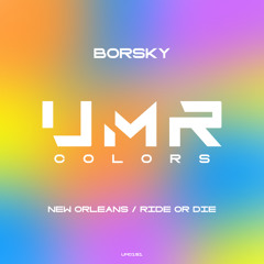 Borsky - Ride or Die [UNCLES MUSIC COLORS]