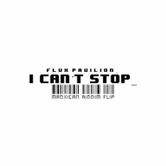 Flux Pavilion - I Can´t Stop (Madxican Riddim Flip) [FREE DOWNLOAD]