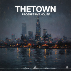 THETOWN - Mainstage Progressive House Session (80)